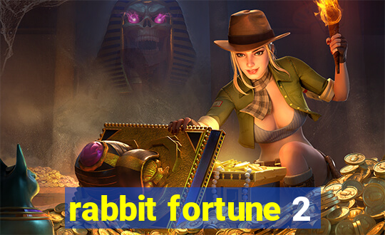 rabbit fortune 2